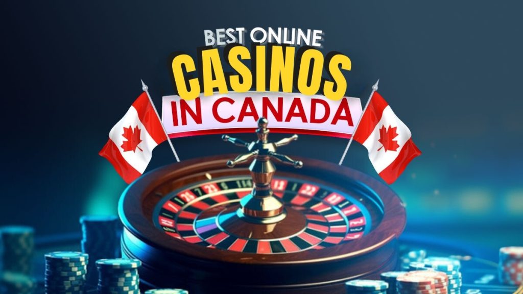 Best Online Casino in Canada: Top Gambling Sites for 2024