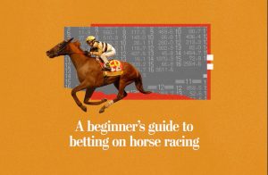 How to Bet on Horse Racing – Beginner’s Guide and Top Tips