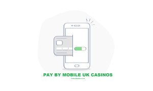 Best Pay By Mobile Casino in the UK