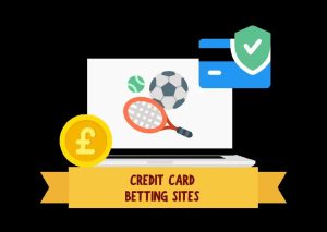 Which Betting Sites and Casinos Accept Credit Cards in the UK?