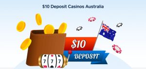 Best $10 Minimum Deposit Casinos in Australia