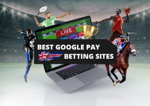 Best Google Pay Betting Sites