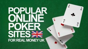 Best Online Poker Sites UK: Real Money Poker Sites Ranked