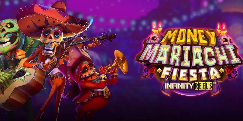 Money Mariachi Fiesta Infinity Reels Slot Review