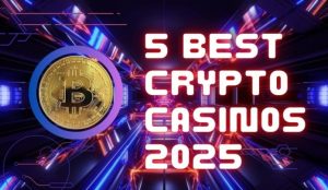 Top 5 Best Crypto And Bitcoin Casinos 2025