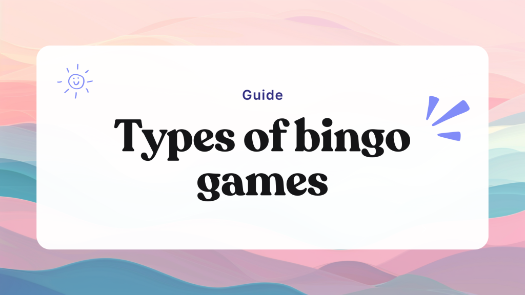 Types of Bingo Games