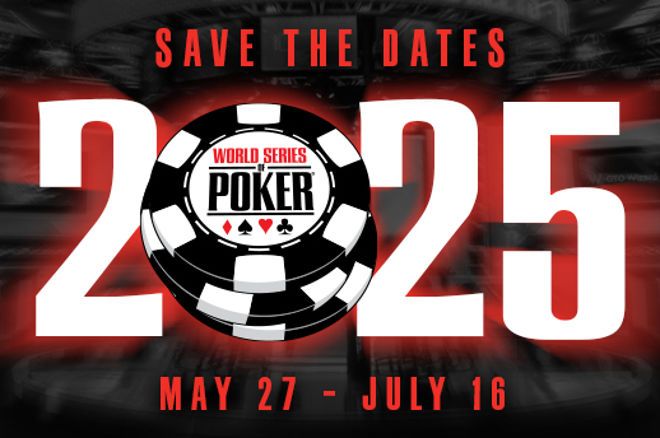 World Series of Poker and Caesars Entertainment Announce 2025 WSOP Dates