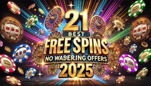 21 Best Free Spins No Wagering Offers 2025