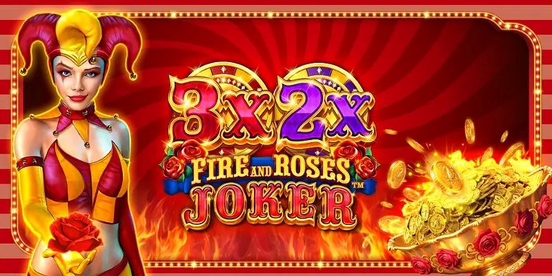 3x 2x Fire and Roses Joker Slot Review