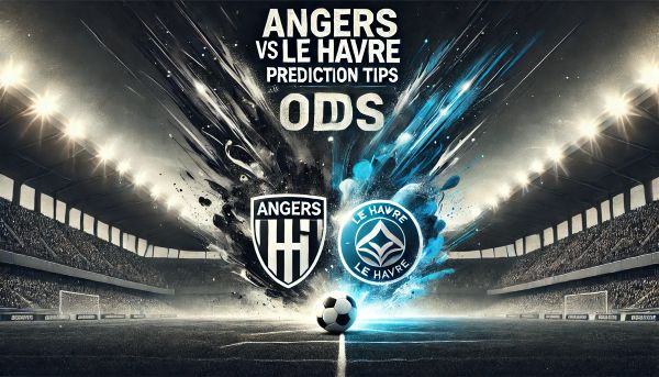 Angers vs Le Havre Prediction and Betting Tips