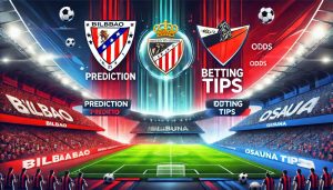 Athletic Bilbao vs Osasuna prediction, betting tips and odds