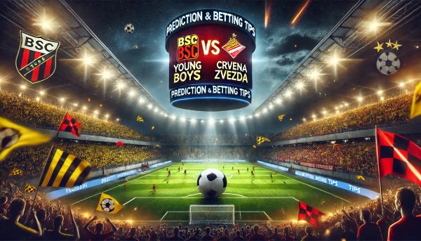 BSC Young Boys vs Crvena Zvezda Prediction and Betting Tips