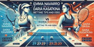 Emma Navarro vs Daria Kasatkina prediction, betting tips and odds