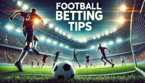 Football Betting Tips