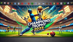 ICC Champions Trophy 2025 predictions