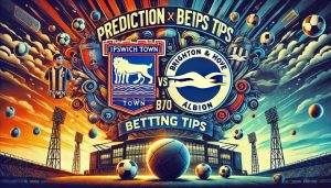 Ipswich vs Brighton prediction, betting tips and odds