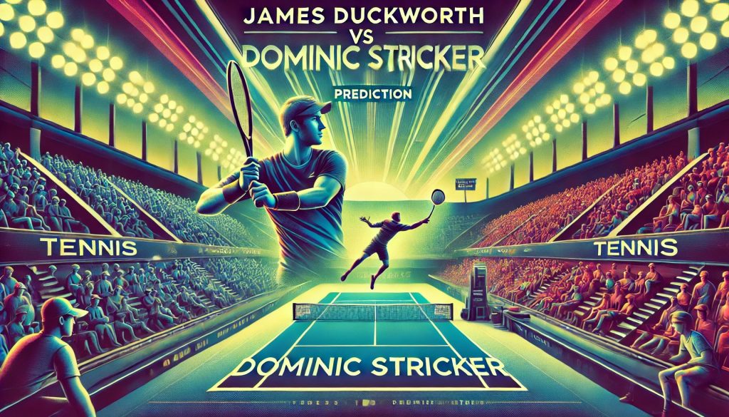 James Duckworth vs Dominic Stricker Prediction