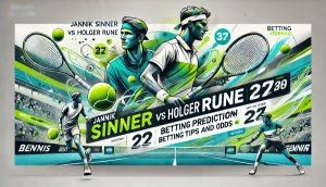 Jannik Sinner vs Holger Rune betting prediction,betting tips and odds