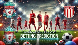 Liverpool vs Lille OSC betting prediction