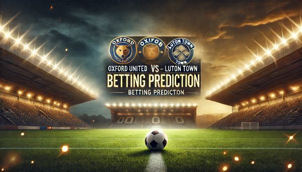 Oxford United vs Luton Town betting prediction