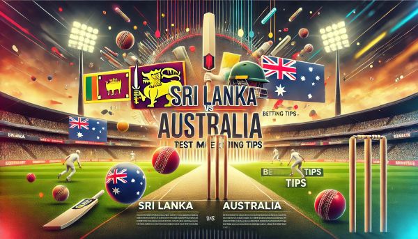 Sri Lanka vs Australia test match Prediction and Betting Tips