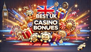 best uk casino bonuses